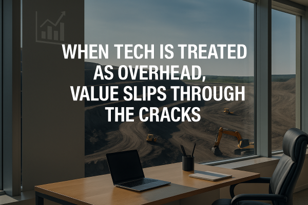 When Tech Is Treated as Overhead, Value Slips Through the Cracks